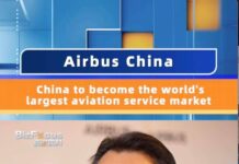 ผู้บริหาร Airbus เผย จีนจะกลายเป็นตลาดบริการการบินที่ใหญ่ที่สุดในโลก